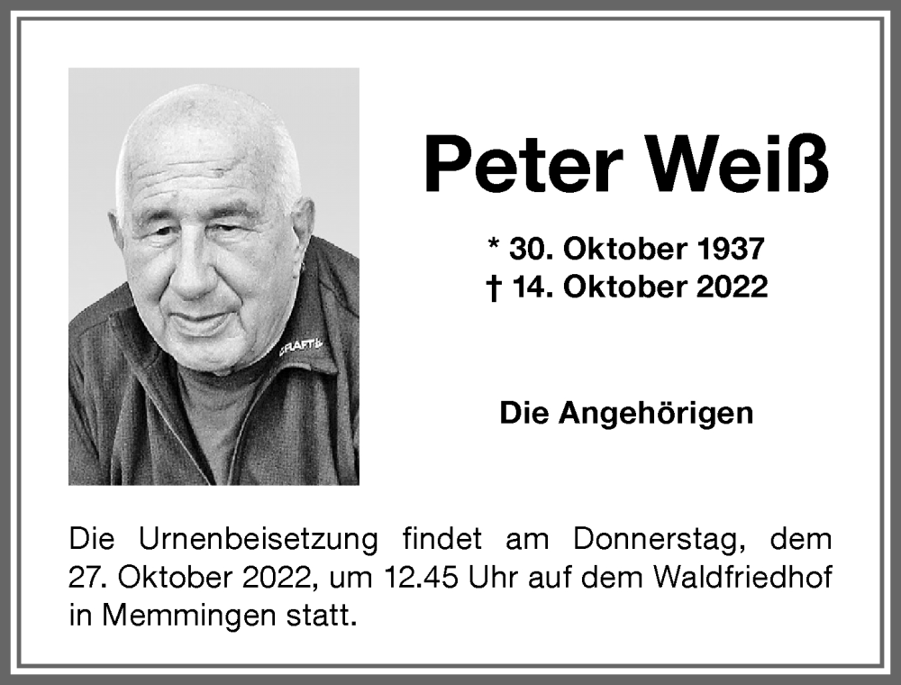  Traueranzeige für Peter Weiß vom 22.10.2022 aus Memminger Zeitung