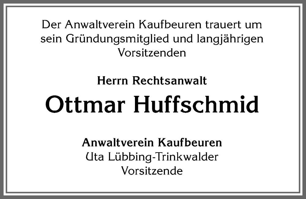  Traueranzeige für Ottmar Huffschmid vom 20.07.2022 aus Allgäuer Zeitung, Kaufbeuren/Buchloe