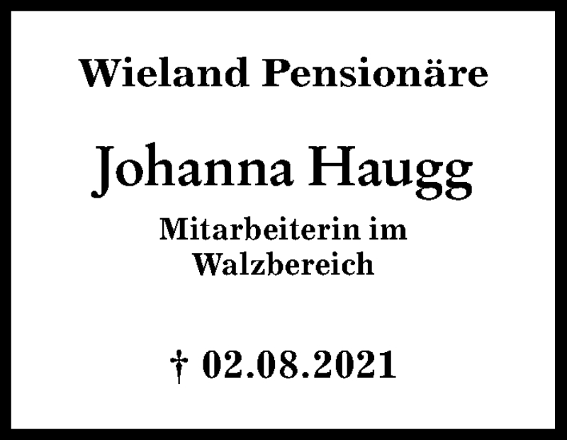 Traueranzeige von Johanna Haugg von Illertisser Zeitung, Neu-Ulmer Zeitung