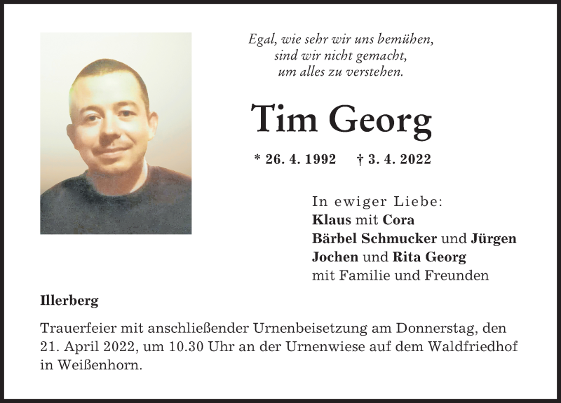  Traueranzeige für Tim Georg vom 16.04.2022 aus Illertisser Zeitung, Neu-Ulmer Zeitung