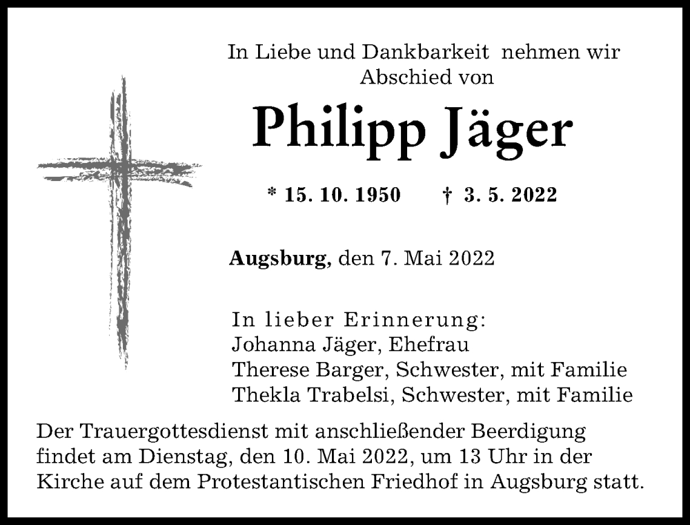  Traueranzeige für Philipp Jäger vom 07.05.2022 aus Augsburger Allgemeine