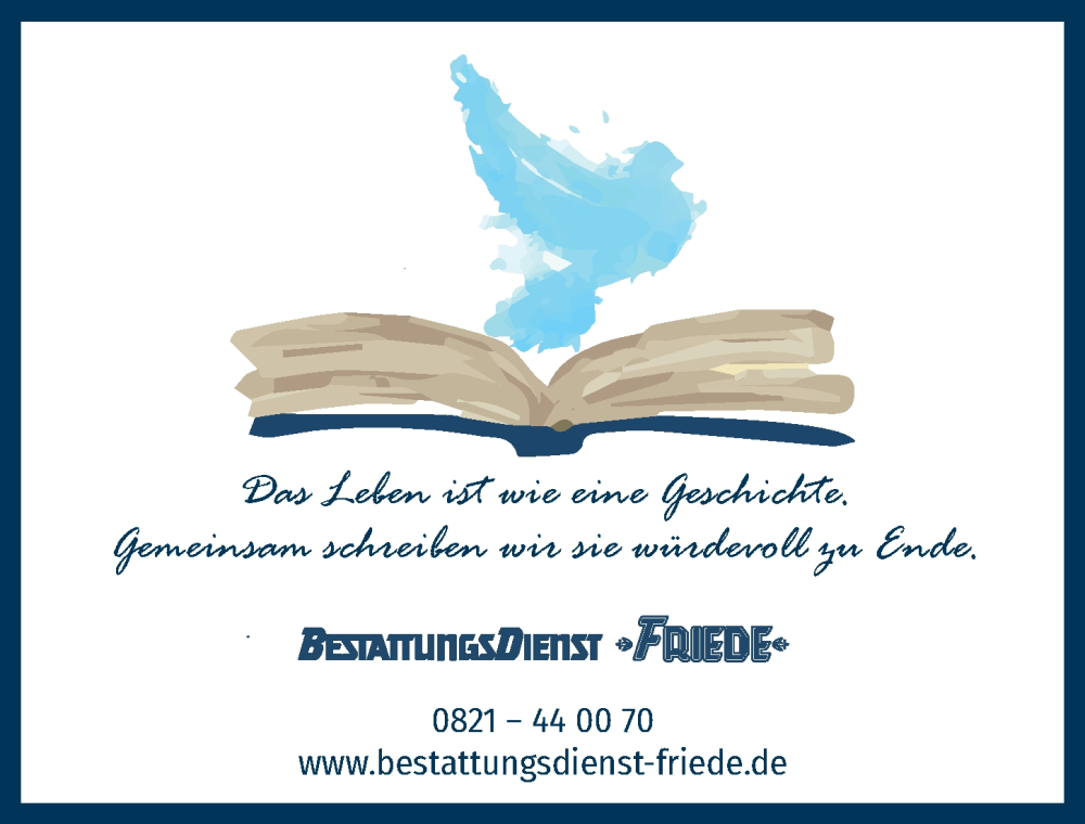  Traueranzeige für Bestattungdienst Friede  vom 18.03.2023 aus Augsburger Allgemeine