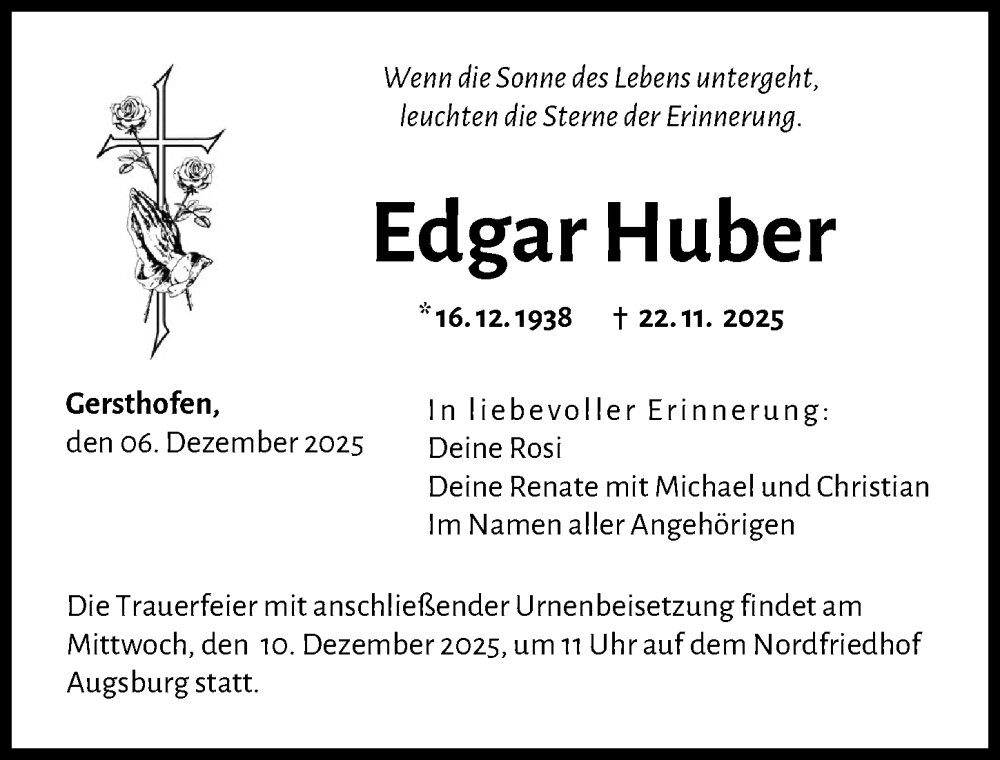  Traueranzeige für Edgar Huber vom 06.12.2025 aus Augsburger Allgemeine