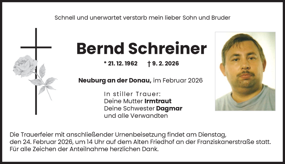  Traueranzeige für Bernd Schreiner vom 21.02.2026 aus Neuburger Rundschau