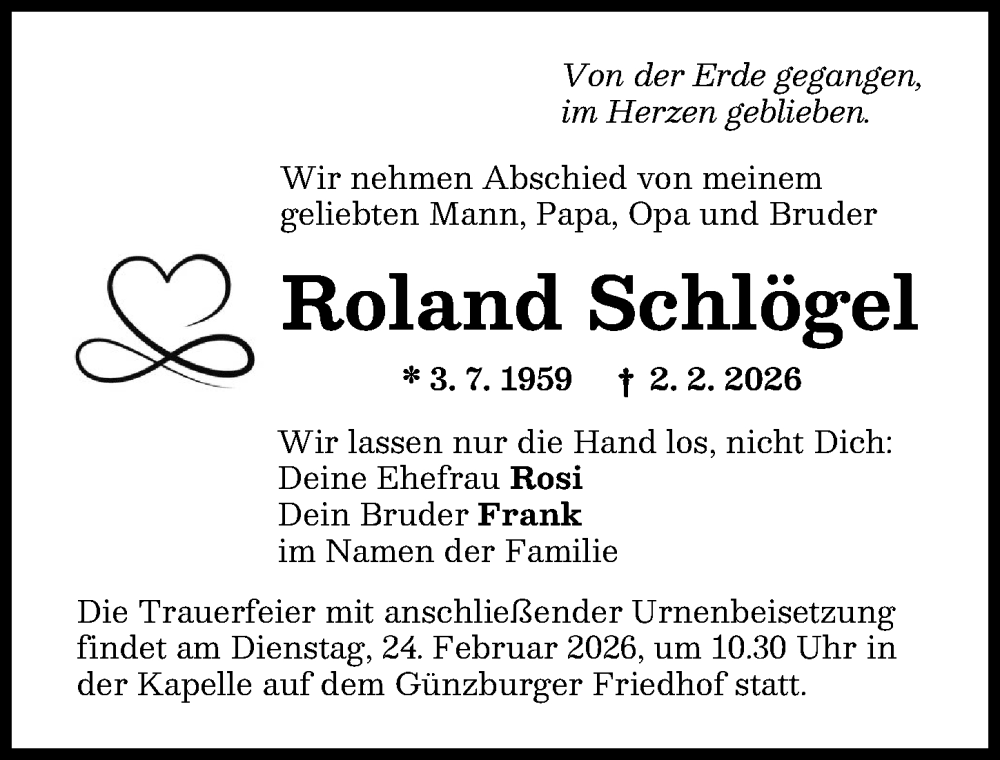  Traueranzeige für Roland Schlögel vom 17.02.2026 aus Günzburger Zeitung